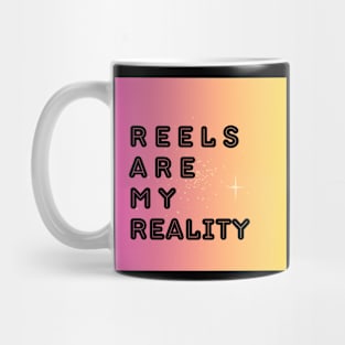 REELS ARE MY REALITY - BLACK NEON Mug